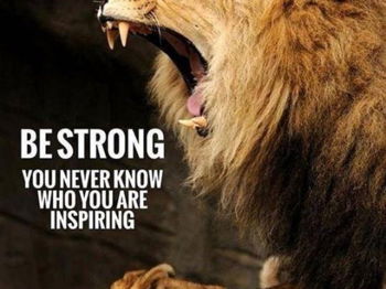 Be Strong, never give up, and don't fear of The Fear.