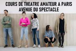 AVENUE DU SPECTACLE -COURS DE THEATRE