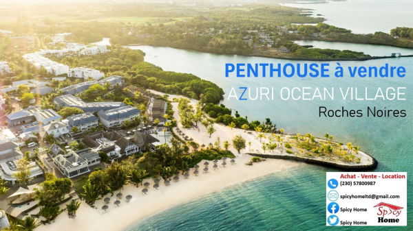 PENTHOUSE A VENDRE A AZURI OCEAN VILLAGE
