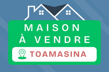 Maison à vendre à tamatave