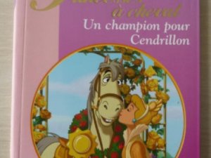 Livre 1 champion pour cendrillon Princesse cheval Criel-sur-Mer
