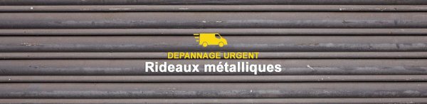 Dépannage urgent rideau grille métallique Marseille