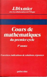 Mathématiques/Dixmier/Cours premier cycle 1ère année Esch