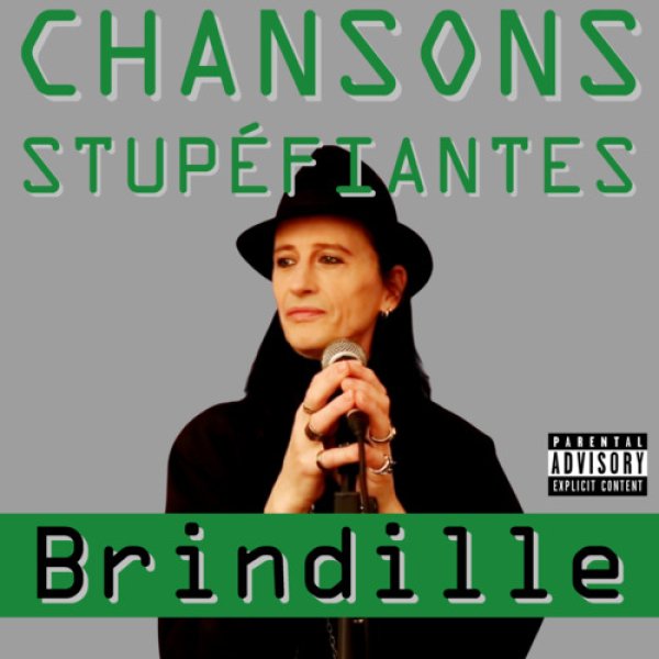 Chansons Stupéfiantes Brindille Paris