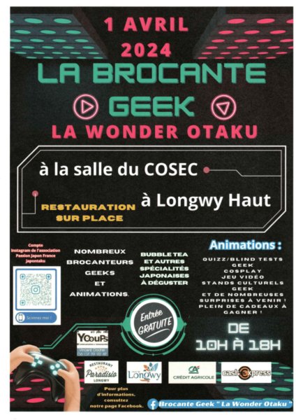 Brocante Geek "La Wonder Otaku" Longwy Meurthe et Moselle