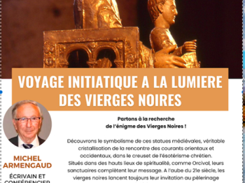 VOYAGE INITIATIQUE A LA LUMIERE DES VIERGES NOIRES