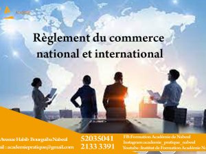 Règlement commerce national international Nabeul Tunisie