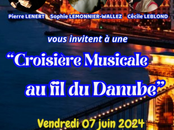 Annonce &quot;CROISIERE MUSICALE FIL DANUBE&quot; Neuilly-sur-Marne Seine Saint Denis