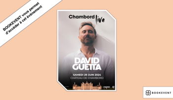 David Guetta Concert château Chambord Paris