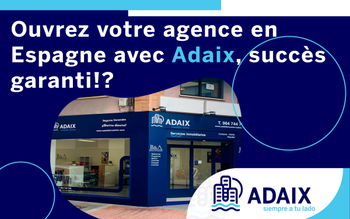 Développez Votre Propre Empire Immobilier avec la Franchise Adaix&lt;br&gt;