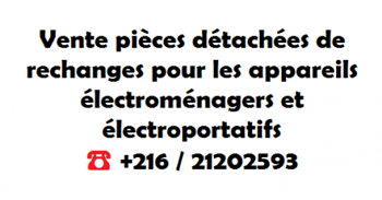 Pièces détachées électroménagers électroportatifs Nabeul Tunisie