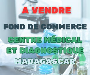 Fonds commerce LABORATOIRE D&#039;ANALYSES MEDICALES CHERCHE INVESTISSEURS Toamasina