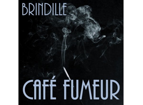 Café Fumeur Nouvel album Brindille Paris