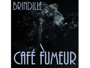 Annonce Café Fumeur Nouvel album Brindille Paris