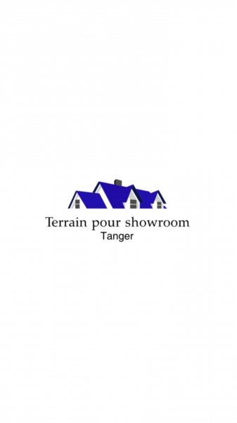 Vente Terrain pour show room Tanger Maroc