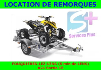 Location remorque porte quad PTAC 750 Kg 200 x 145 Lens Pas de Calais