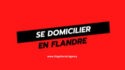 Domiciliation Siège Social en Flandre