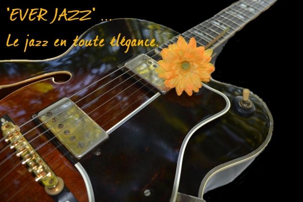 "EVER JAZZ" jazz pour cocktail mariage Var Paca Fréjus