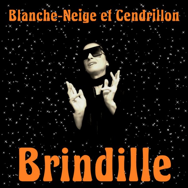 Blanche-Neige Cendrillon Brindille Paris